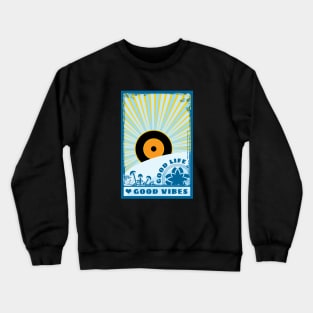 Good Vibes Crewneck Sweatshirt